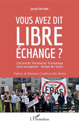 L'Europe impose le libre-échange à l'Afrique de l'Ouest