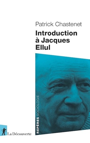 Jacques Ellul, un itinéraire singulier 