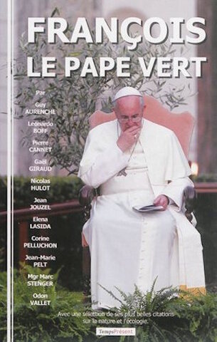 L'encyclique écolo du pape François décortiquée
