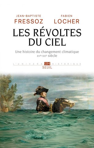 Climat : du haut des nuages, cinq siècles de révoltes nous contemplent