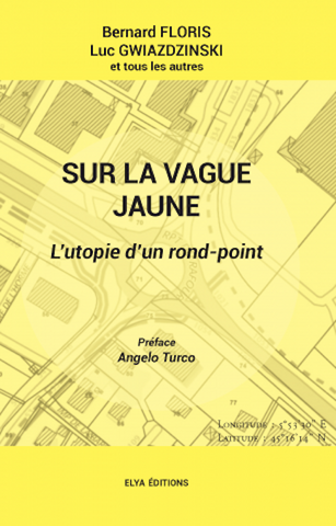 «<small class="fine d-inline"> </small>Sur la vague jaune<small class="fine d-inline"> </small>», vie quotidienne d'un rond-point de l'Isère