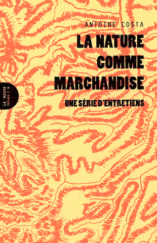 L'environnement comme marchandise, le nouvel eldorado du capitalisme