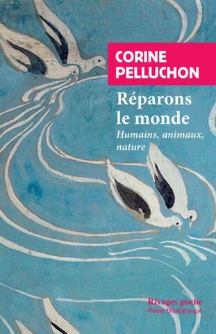 Prendre soin des autres vivants, et donc du monde