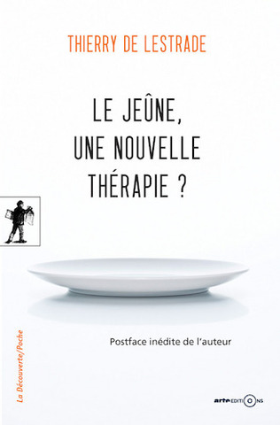 Le jeûne thérapeutique connaît une nouvelle jeunesse