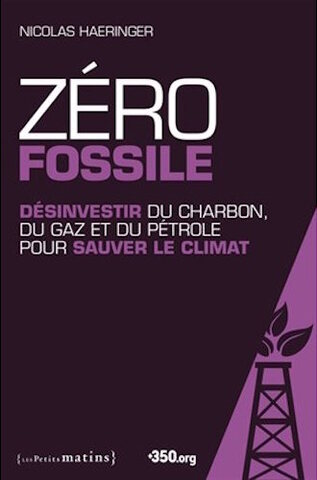 Le désinvestissement des énergies fossiles, une urgence climatique