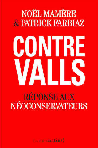 Valls + Hollande = néo-conservateurs