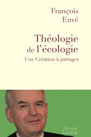 Repenser la théologie à la lumière de l'écologie