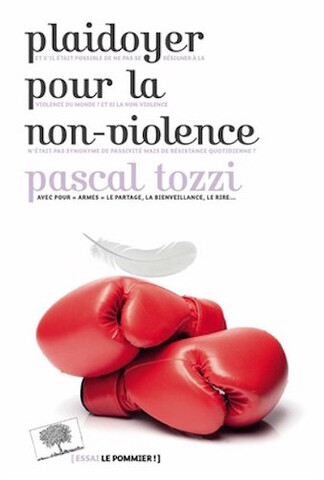 La non-violence, pour s'opposer à la déshumanisation