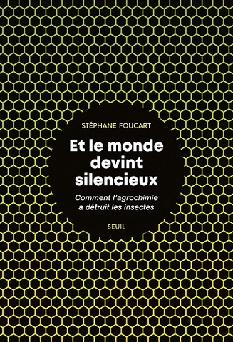 La fin des insectes : enquête sur l'industrice des pesticides