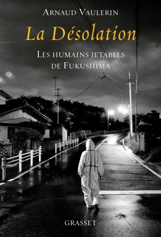 Les sacrifiés de Fukushima