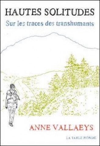 La Grande Transhumance, cette épopée «<small class="fine d-inline"> </small>fille des montagnes<small class="fine d-inline"> </small>»