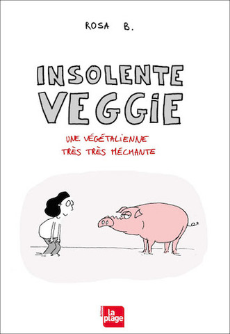 Une «<small class="fine d-inline"> </small>végétalienne très très méchante<small class="fine d-inline"> </small>» arrive en librairie