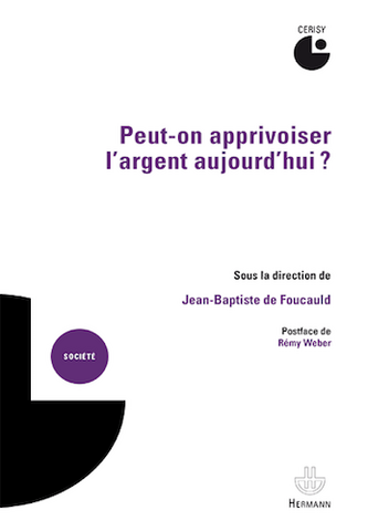 Apprivoiser l'argent, mission possible<small class="fine d-inline"> </small>?