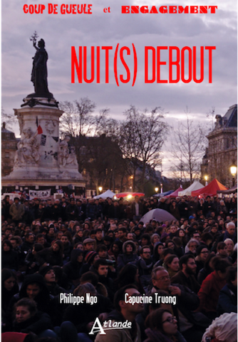 Nuit debout, choses vues, entendues, vécues
