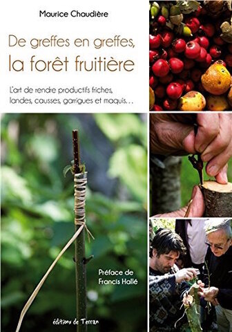 L'art de rendre productifs les friches, causses, garrigues...