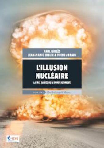 Les armes nucléaires : un risque inouï pour l'humanité