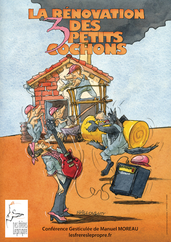 Conférence gesticulée : les trois petits cochons rénovent leurs habitations