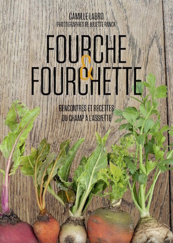 Recettes de paysans qui manient la fourche et la fourchette
