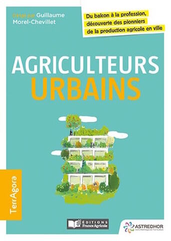 Agriculture urbaine : un guide pour découvrir ses nouveaux métiers