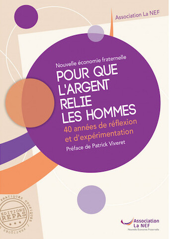 L'argent au service des gens, l'utopie en action de la Nef