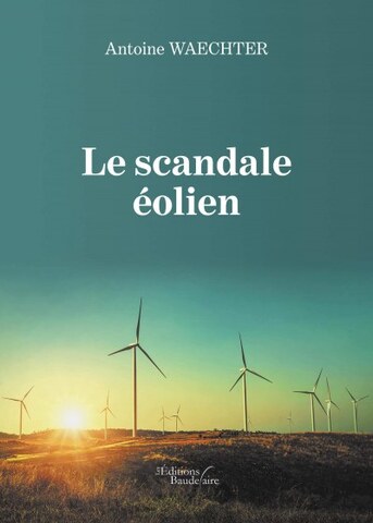 Le mythe de l'énergie éolienne