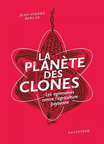 Enquête sur le maïs hybride, innovation agronomique au détriment de la biodiversité