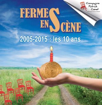 Du théâtre dans les cours de ferme<small class="fine d-inline"> </small>! Fermes en scène fête ses 10 ans