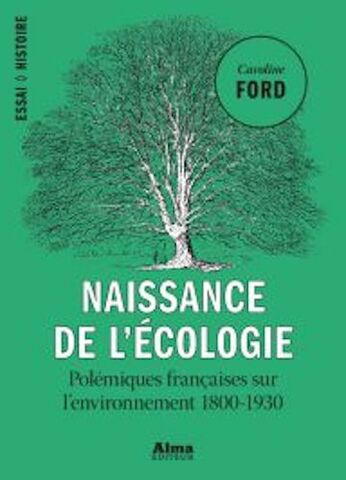Le «<small class="fine d-inline"> </small>souci de nature<small class="fine d-inline"> </small>», une histoire française