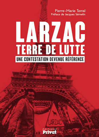 Le Larzac, la mère des luttes