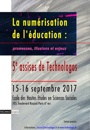 Numérisation de l'éducation : promesses, illusions et enjeux, assises de Technologos, à Paris