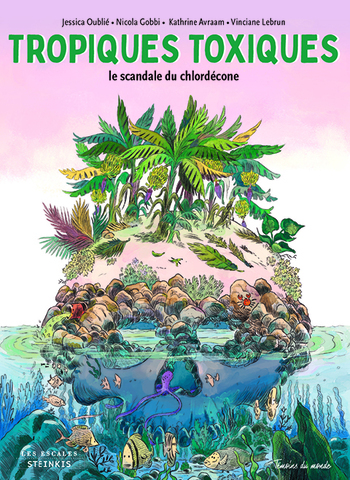 En bédé — Le scandale du chlordécone dans les Antilles françaises
