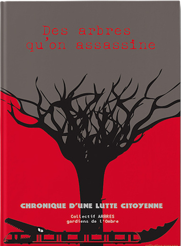 Des citoyens dressés contre l'abattage des arbres