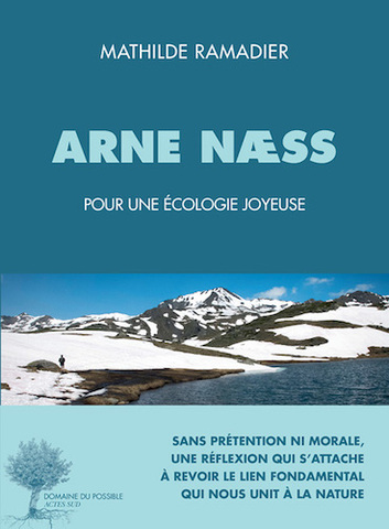 Comprendre Arne Næss, un penseur de l'écologie profonde
