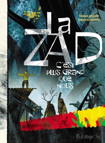 <span class="caps">EN</span> BÉDÉ - La Zad, une vie de lutte