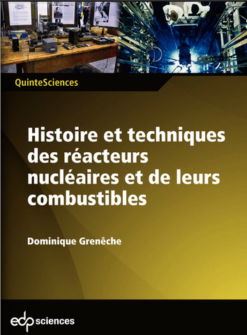 Histoire et techniques des réacteurs nucléaires