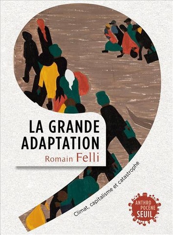 Eviter la catastrophe<small class="fine d-inline"> </small>? Non. S'adapter, disent-ils<small class="fine d-inline"> </small>!