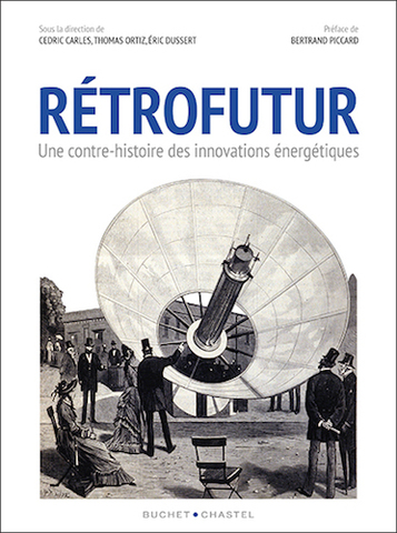 Et si l'avenir énergétique se trouvait dans le passé<small class="fine d-inline"> </small>?
