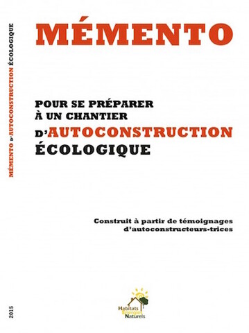 Un mémento pour se lancer dans l'auto-écoconstruction