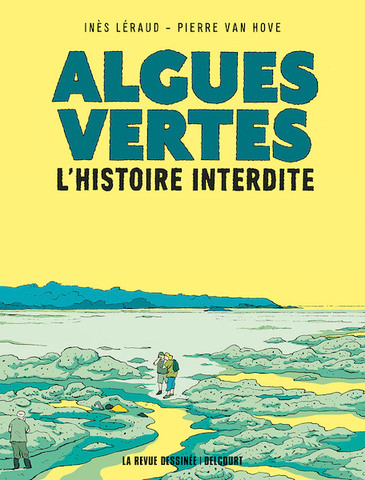 BÉDÉ - Les algues vertes, un demi-siècle de fabrique du silence