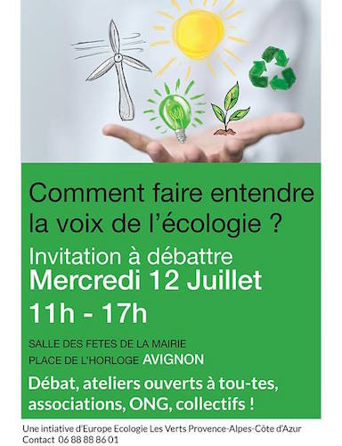 Comment faire entendre la voix de l'écologie<small class="fine d-inline"> </small>? invitation à débattre à Avignon (Vaucluse)