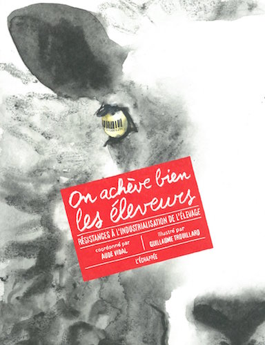 Présentation-débat autour du livre «<small class="fine d-inline"> </small>On achève bien les éleveurs<small class="fine d-inline"> </small>», à Paris