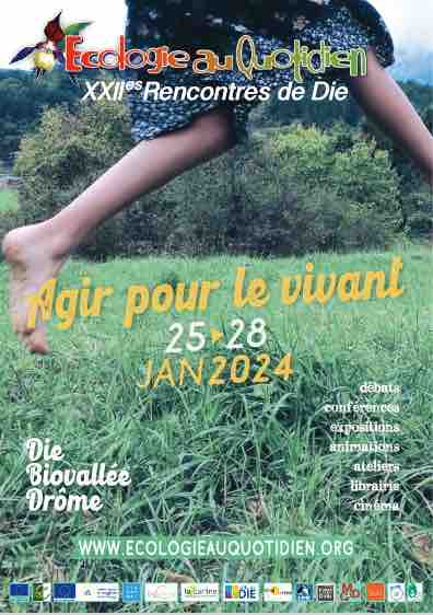 Agir pour le vivant, 22<sup class="typo_exposants">e</sup> Rencontres de Die et de la Biovallée (Drôme)