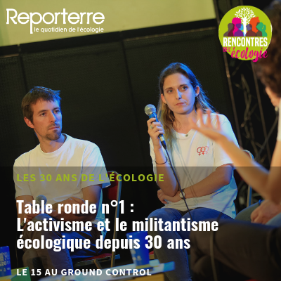 L'activisme et le militantisme écologique depuis 30 ans