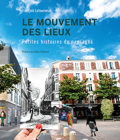 Saisir les infimes transformations des paysages familiers