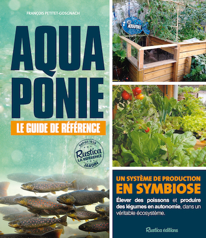 L'aquaponie, oui, mais en élevant des truites<small class="fine d-inline"> </small>!