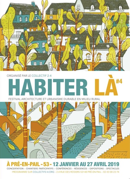 Habiter là, festival d'architecture et d'urbanisme durable en milieu rural, à Pré-en-Pail (Mayenne)