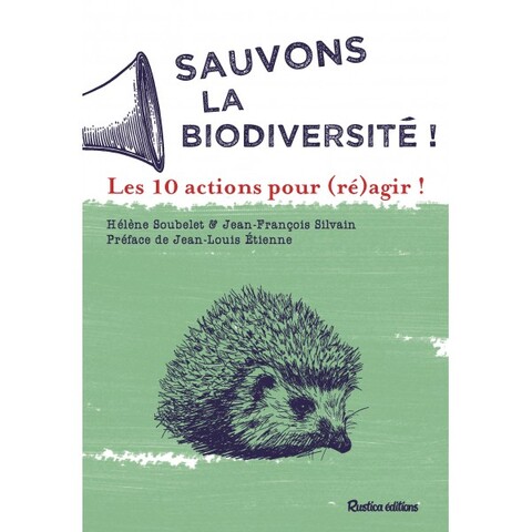 Biodiversité : ne plus rester inactif