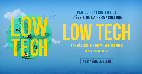 Low-Tech, les bâtisseurs du monde d'après, projection-débat à Paris