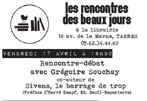 Rencontres dans des librairies du Sud-Ouest avec Grégoire Souchay, auteur de : Sivens, le barrage de trop