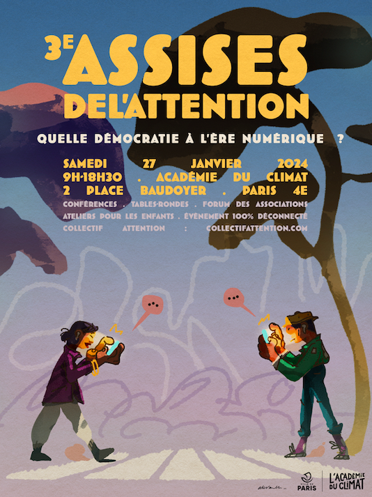 Assises de l'attention 2024 : Quelle démocratie à l'ère numérique<small class="fine d-inline"> </small>? à Paris